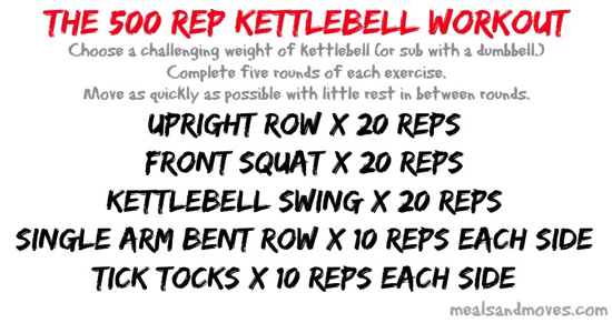 500 rep at home kettlebell workout. meals moves